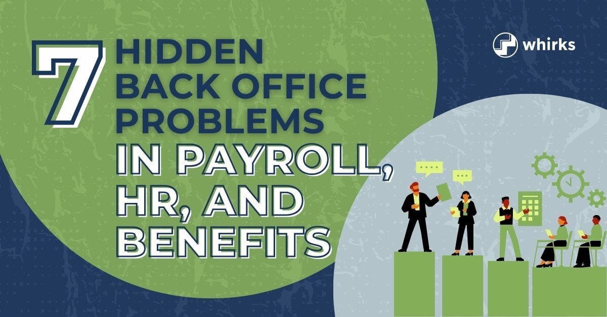 Illustration highlighting seven hidden back office problems in payroll, HR, and employee benefits, with business professionals representing workflow challenges.