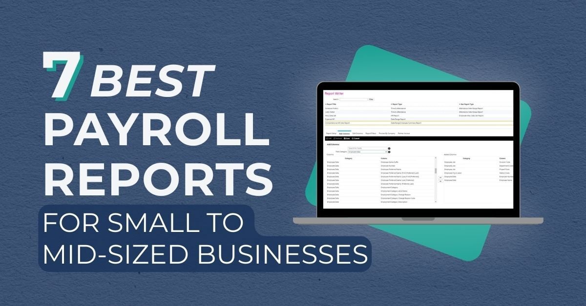 text overlayed on blue background that reads '7 best payroll reports for small to midsized businesses' with a laptop to the right showing a digital payroll report