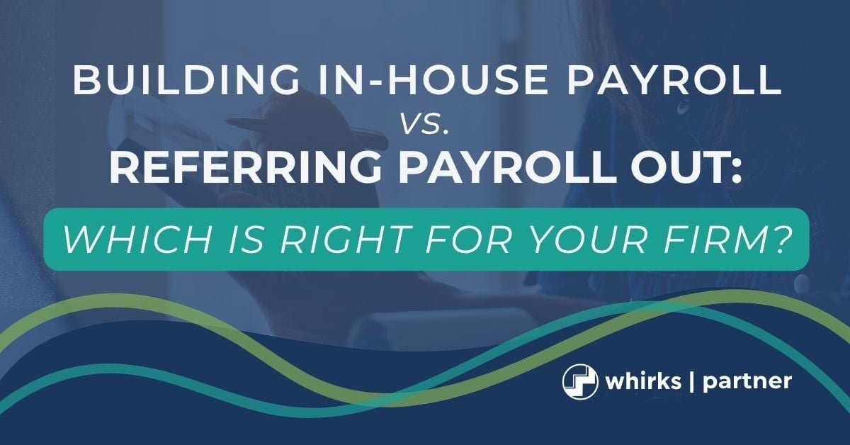 Blog graphic comparing in-house payroll and outsourced payroll, with blue and green Whirks branding, and the question, 