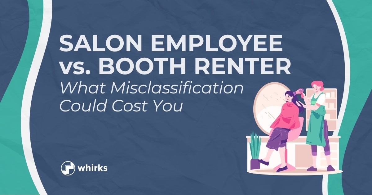 Illustration of salon stylist and client with text about employee vs. booth renter classification and the cost of worker misclassification.