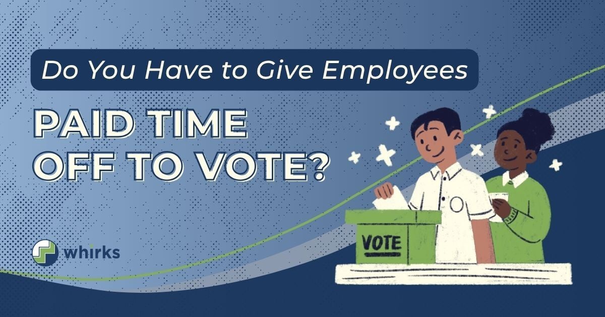 Whirks-branded blog thumbnail image asking if employers have to give employees paid time off to vote, with an illustration of two employees voting.