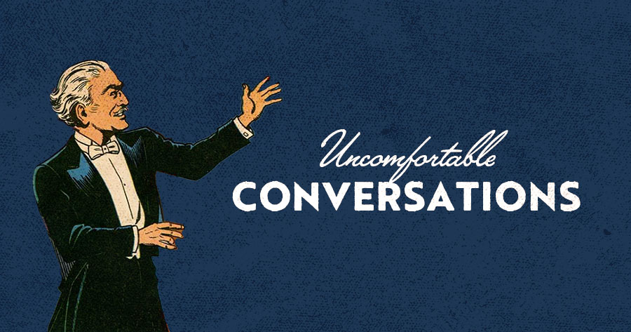 Uncomfortable Conversations with Your Employees