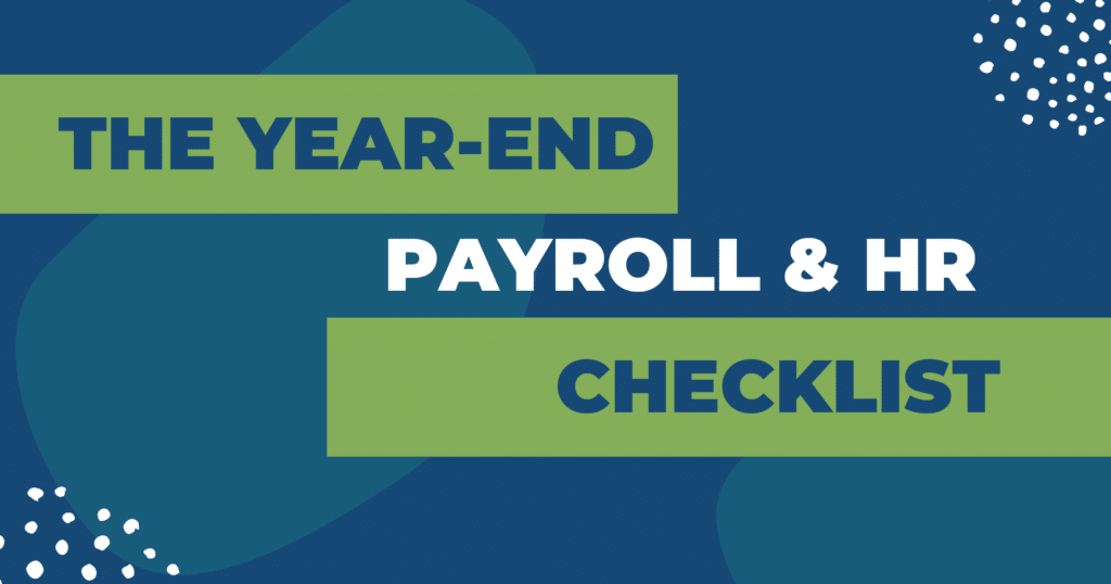 Year-End Payroll and HR Checklist
